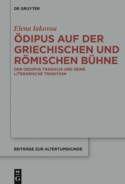 Ödipus auf der griechischen und römischen Bühne