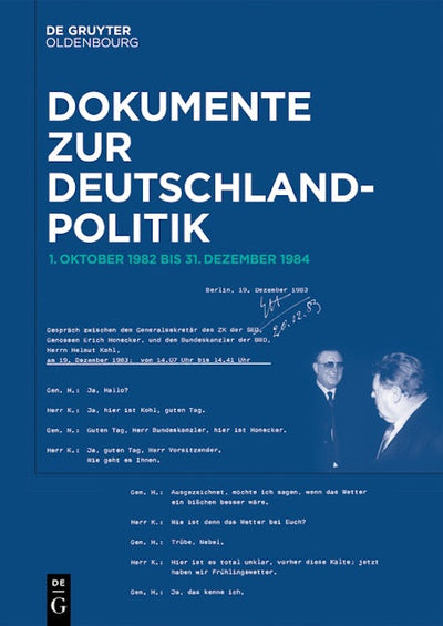Dokumente zur Deutschlandpolitik. Reihe VII: 1. Oktober 1982 bis 1990. Band 1