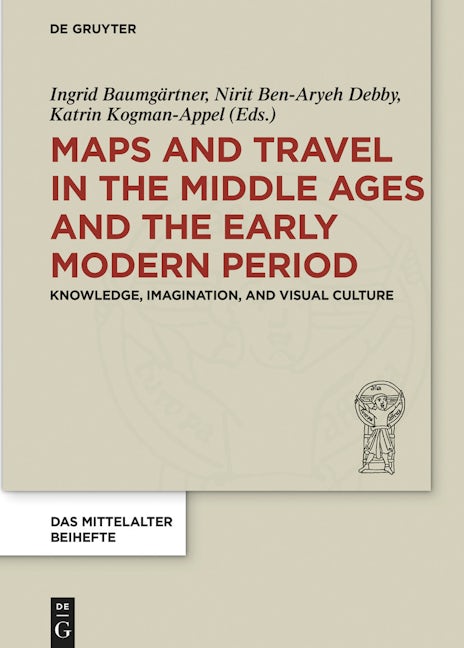 Maps and Travel in the Middle Ages and the Early Modern Period