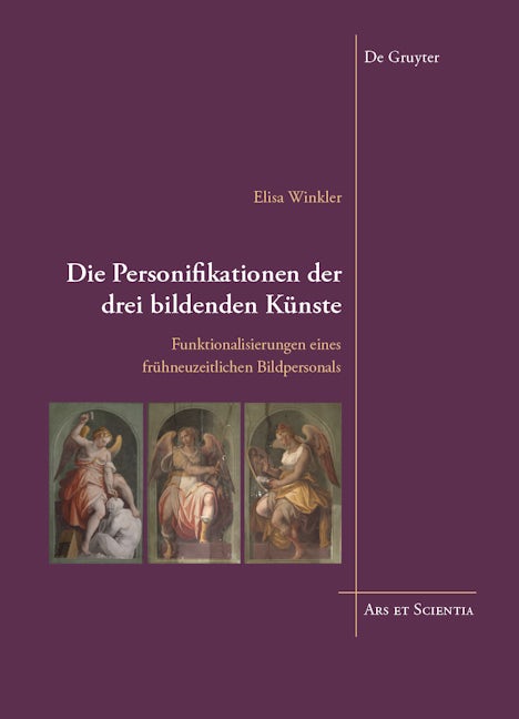 Book cover image for Die Personifikationen der drei bildenden Künste ISBN: 9783110587463
