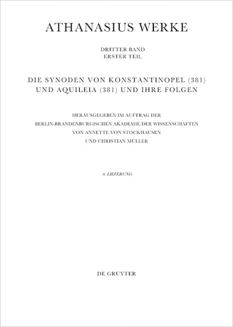Die Synoden von Konstantinopel (381) und Aquileia (381) und ihre Folgen