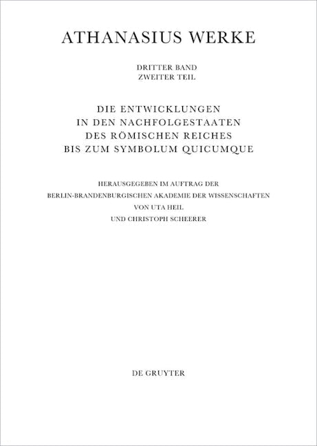 Die Entwicklungen in den Nachfolgestaaten des Römischen Reiches bis zum Symbolum Quicumque