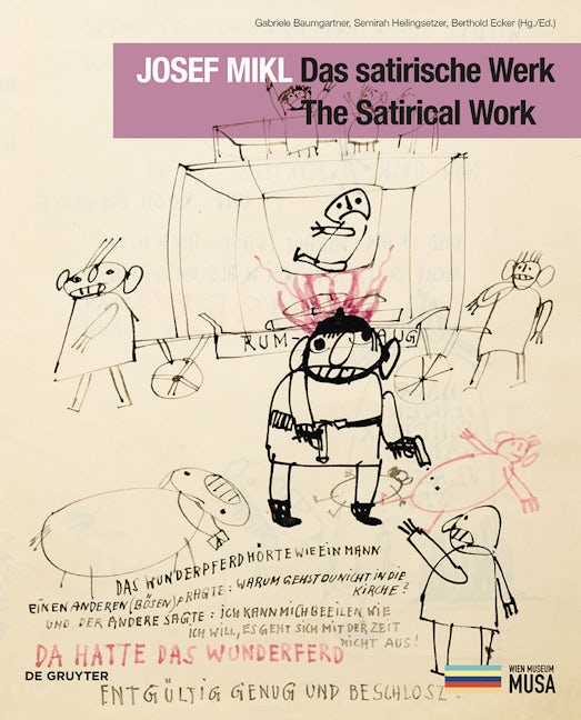 Book cover image for Josef Mikl. Das satirische Werk. The Satirical Work. ISBN: 9783110594904