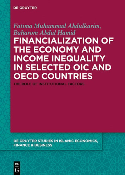 Financialization of the economy and income inequality in selected OIC and OECD countries