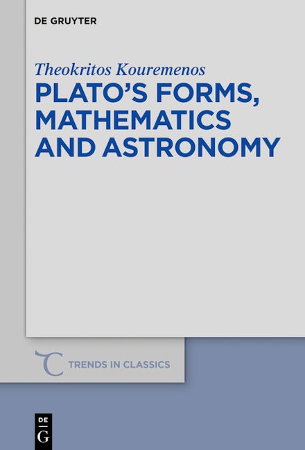Plato’s forms, mathematics and astronomy