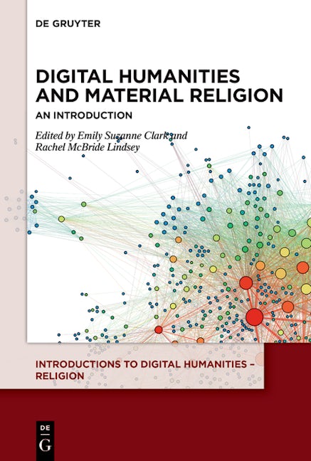 Digital Humanities and Material Religion
