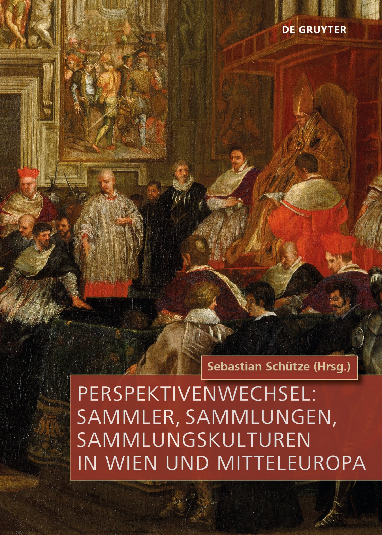 Cover image for Perspektivenwechsel: Sammler, Sammlungen, Sammlungskulturen in Wien und Mitteleuropa ISBN 9783110605006