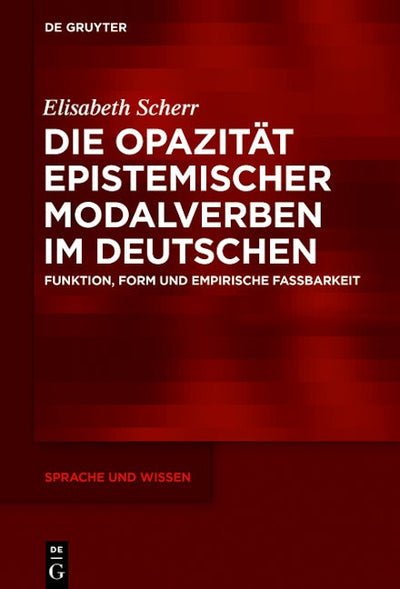 Die Opazität epistemischer Modalverben im Deutschen
