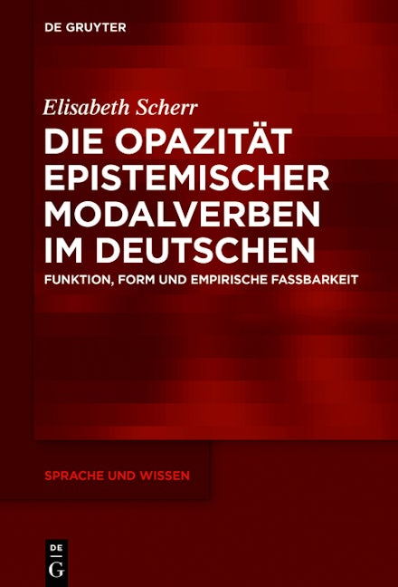 Die Opazität epistemischer Modalverben im Deutschen