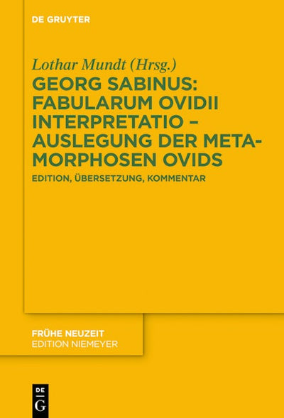 Georg Sabinus: Fabularum Ovidii interpretatio – Auslegung der Metamorphosen Ovids