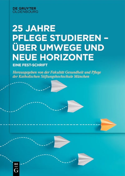 25 Jahre Pflege studieren – Über Umwege und neue Horizonte