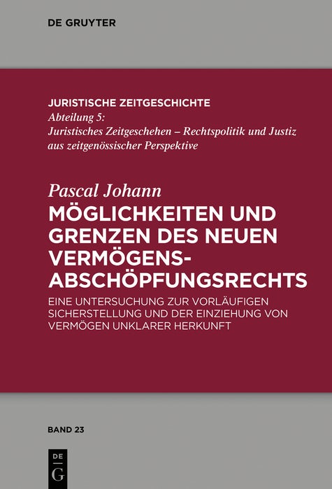 Cover image for Möglichkeiten und Grenzen des neuen Vermögensabschöpfungsrechts, isbn: 9783110623000