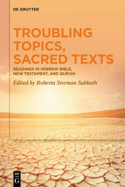 Troubling Topics, Sacred Texts