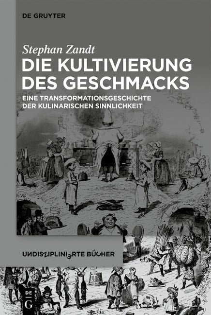Die Kultivierung des Geschmacks
