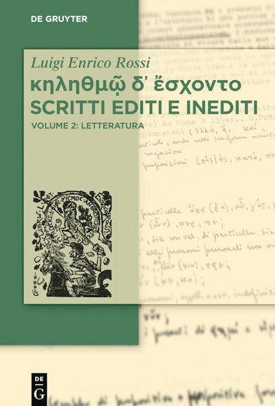 κηληθμῷ δ᾽ ἔσχοντο Scritti editi e inediti