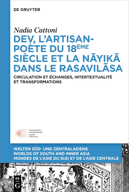 Dev, l’artisan-poète du 18ème siècle et la « nāyikā » dans le « Rasavilāsa »
