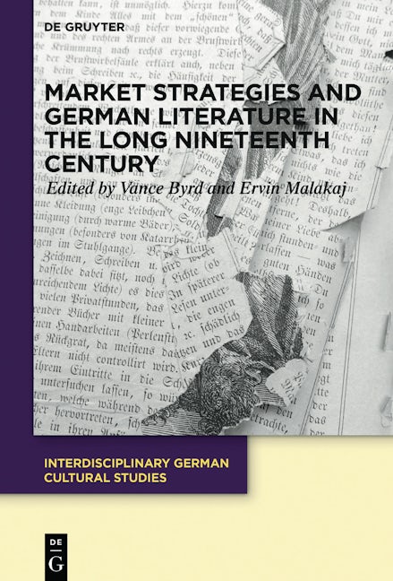 Market Strategies and German Literature in the Long Nineteenth Century