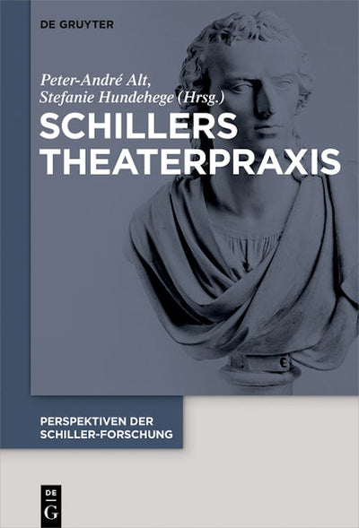Schillers Theaterpraxis