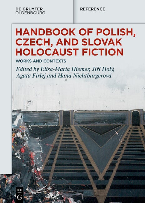 Handbook of Polish, Czech, and Slovak Holocaust Fiction