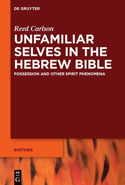 Unfamiliar Selves in the Hebrew Bible