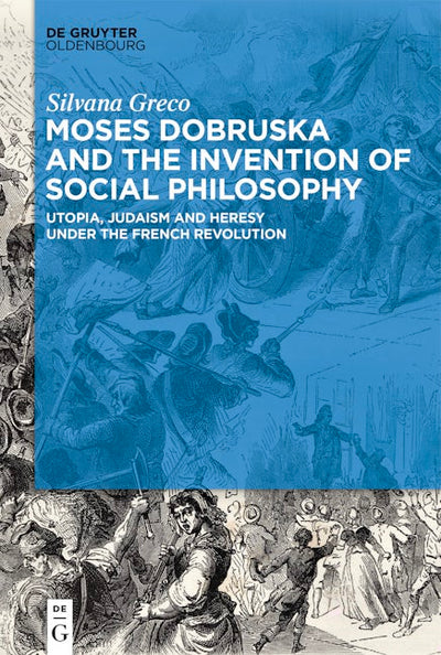 Moses Dobruska and the Invention of Social Philosophy