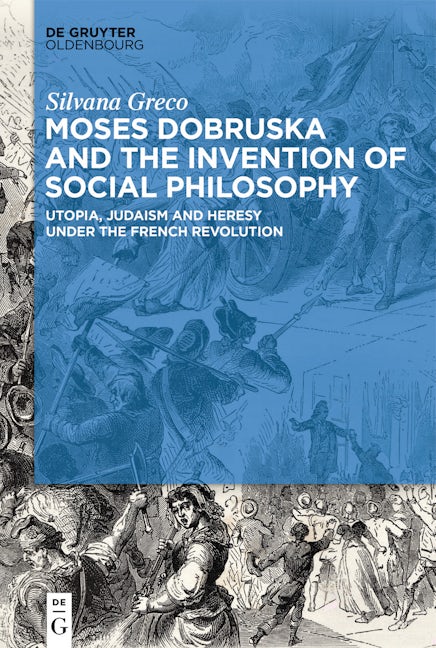 Moses Dobruska and the Invention of Social Philosophy