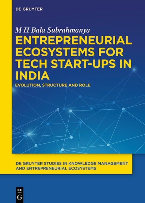 Entrepreneurial Ecosystems for Tech Start-ups in India