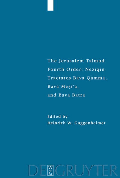 Cover image for Tractates Bava Qamma, Bava Mesi'a, and Bava Batra, isbn: 9783110681154