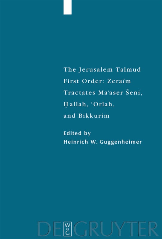Cover image for Tractates Ma'aser Seni, Hallah, 'Orlah, and Bikkurim, isbn: 9783110681307