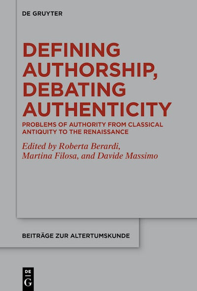 Defining Authorship, Debating Authenticity
