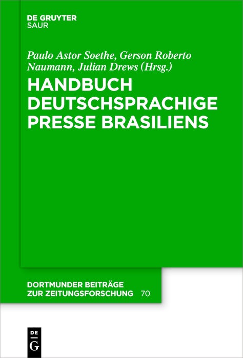 Cover image for Handbuch deutschsprachige Presse Brasiliens, isbn: 9783110688658