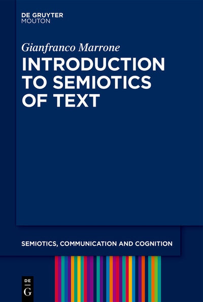 Cover image for Introduction to the Semiotics of the Text, isbn: 9783110688887