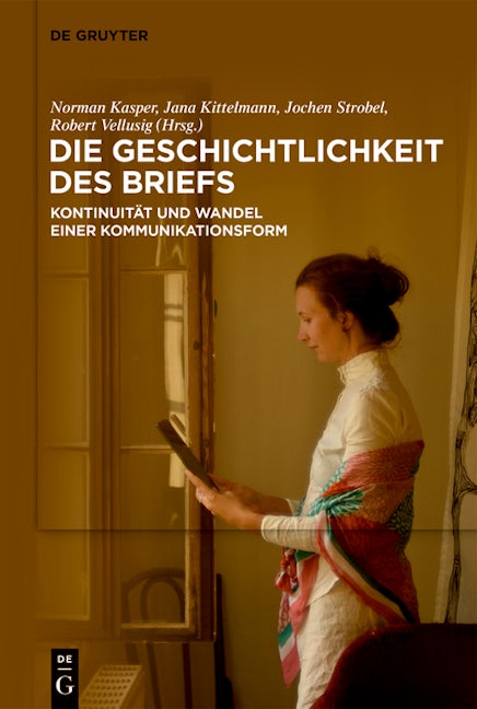 Die Geschichtlichkeit des Briefs