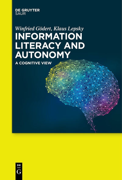 Cover image for Information Literacy and Autonomy, isbn: 9783110693577