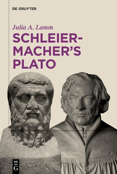 Schleiermacher’s Plato