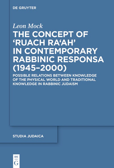 The Concept of ›Ruach Ra‘ah‹ in Contemporary Rabbinic Responsa (1945–2000)