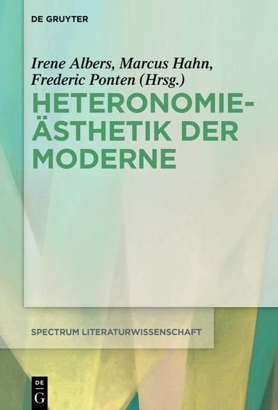 Cover image for Heteronomieästhetik der Moderne, isbn: 9783110700718