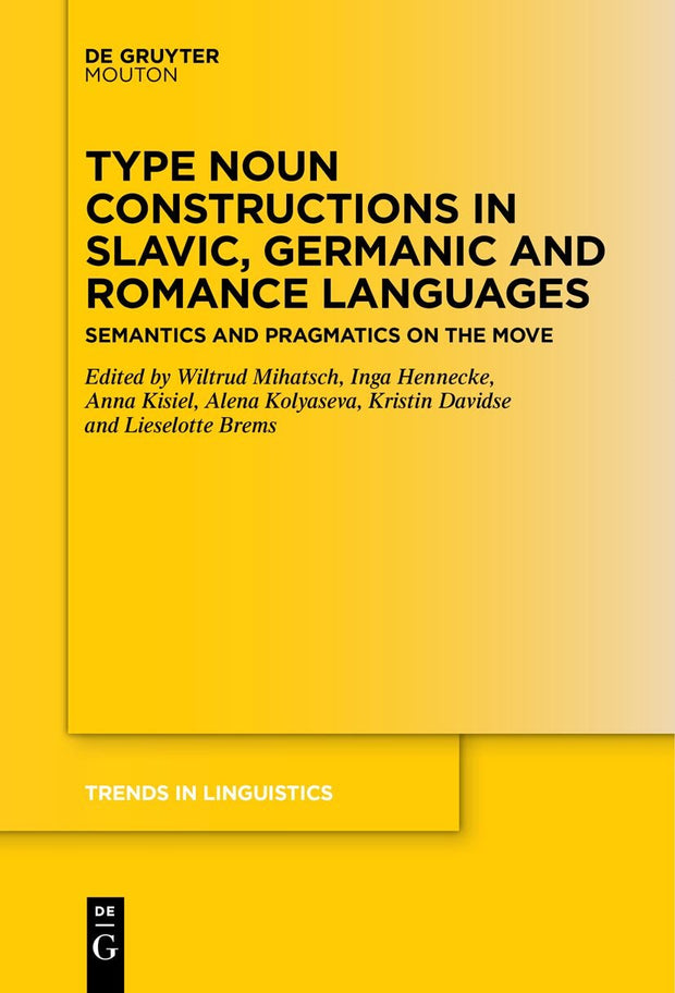 Cover image for Type Noun Constructions in Slavic, Germanic and Romance Languages, isbn: 9783110701081