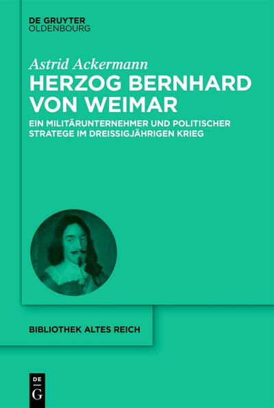 Cover image for Herzog Bernhard von Weimar, isbn: 9783110701845