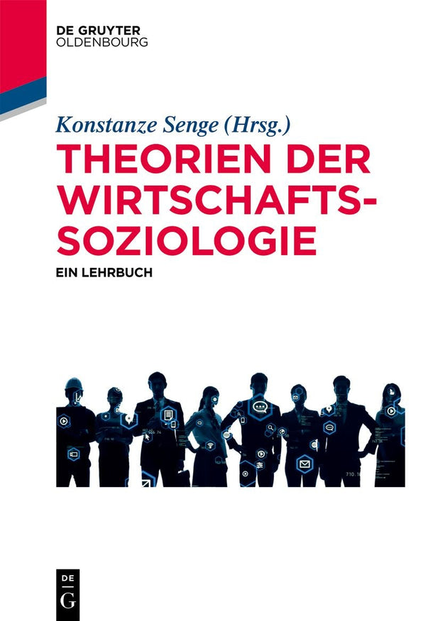 Cover image for Theorien der Wirtschaftssoziologie, isbn: 9783110704877
