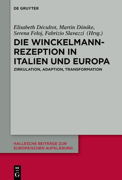 Die Winckelmann-Rezeption in Italien und Europa