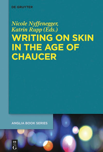 Writing on Skin in the Age of Chaucer