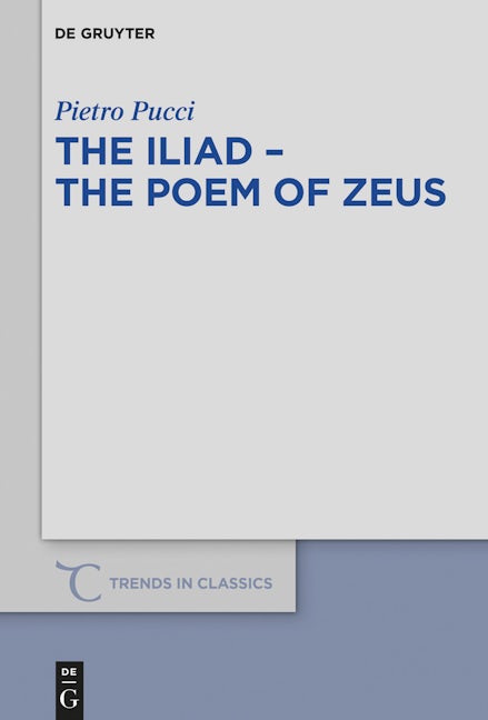The Iliad – the Poem of Zeus