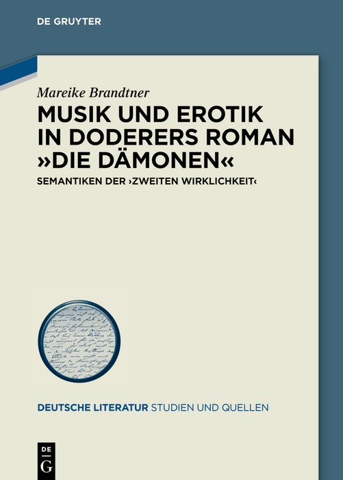 Cover image for Musik und Erotik in Doderers Roman »Die Dämonen«, isbn: 9783110715385