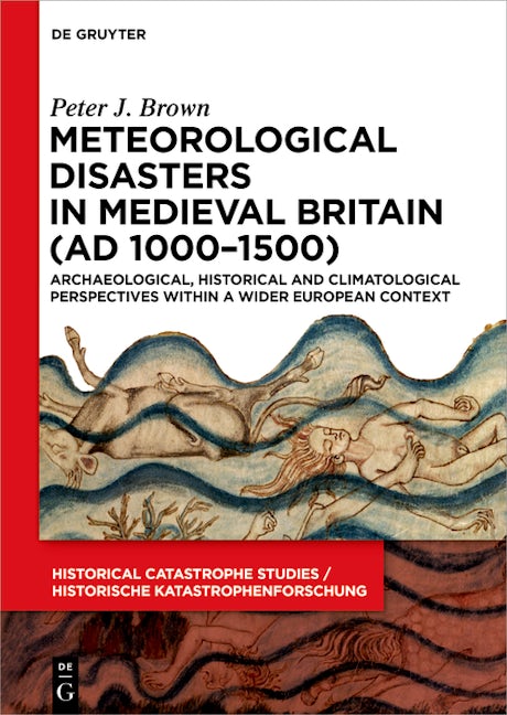 Meteorological Disasters in Medieval Britain (AD 1000‒1500)