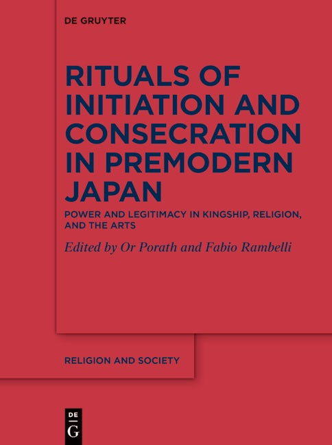 Rituals of Initiation and Consecration in Premodern Japan