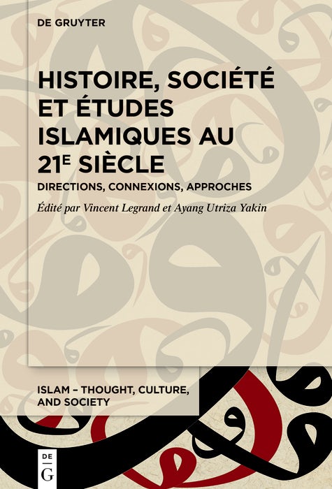 Cover image for Histoire, société et études islamiques au 21e siècle, isbn: 9783110720785