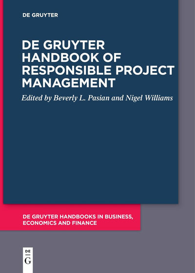 Cover image for De Gruyter Handbook of Responsible Project Management, isbn: 9783110724288