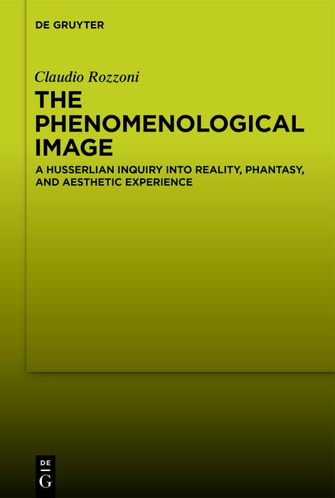 Cover image for The Phenomenological Image, isbn: 9783110725735