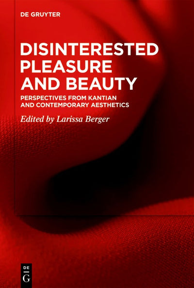 Cover image for Disinterested Pleasure and Beauty, isbn: 9783110727548